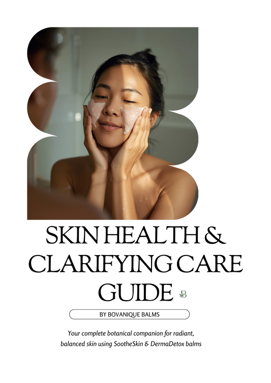 Botanical Wellness Guide: Skin Health & Clarifying Care Education